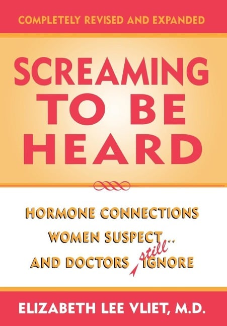 Screaming to be Heard - Elizabeth Lee Vliet