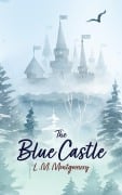 Cover-Bild zum Titel 'The Blue Castle' von 'L. M. Montgomery'