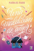 Cover-Bild zum Titel 'Una Maldición de Amor' von 'Nadia El-Fassi'
