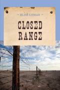 Cover-Bild zum Titel 'Closed Range' von 'Bliss Lomax'