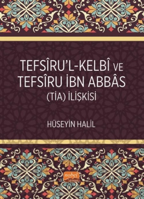 Tefsrul-Kelb ve Tefsru Ibn Abbas Tia Iliskisi - Hüseyin Halil