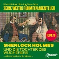 Cover-Bild zum Titel 'Sherlock Holmes und die Tochter des Wucherers (Seine weltberühmten Abenteuer, Folge 10)' von 'Arthur Conan Doyle, Edward Graham'
