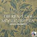 Cover-Bild zum Titel 'Die Kraft der Möglichkeiten' von 'Leandro Löwenmann'