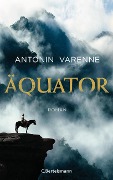 Cover-Bild zum Titel 'Äquator' von 'Antonin Varenne'
