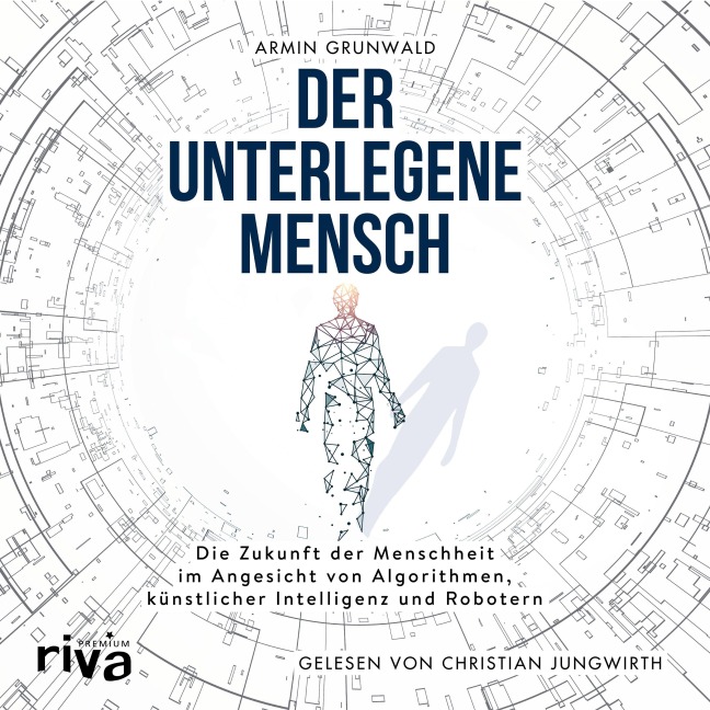 Der unterlegene Mensch - Armin Grunwald