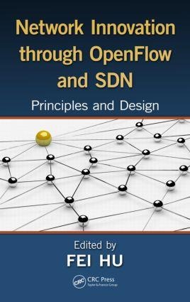 Network Innovation Through OpenFlow and SDN - 