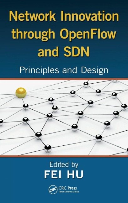 Network Innovation through OpenFlow and SDN - 