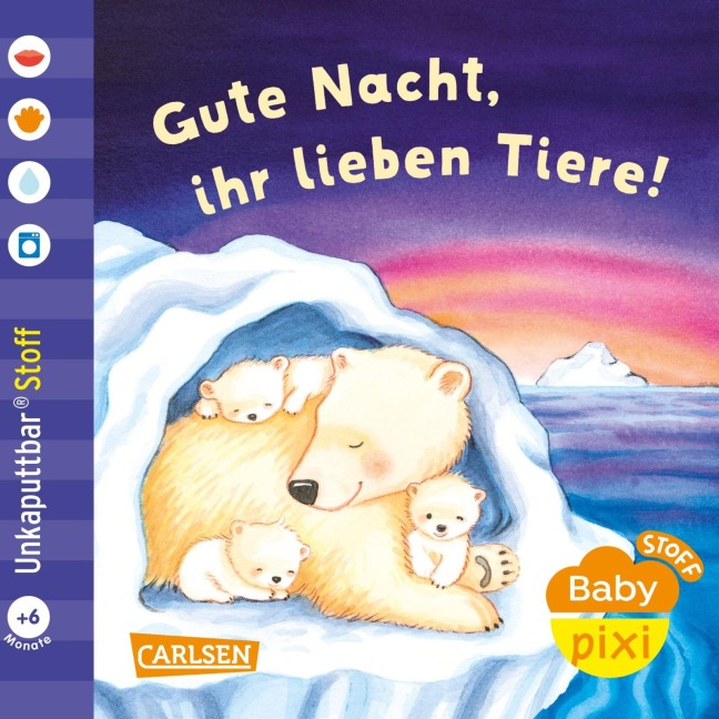 Baby Pixi (unkaputtbar) 165: Baby Pixi Stoff: Gute Nacht, ihr lieben Tiere! - 
