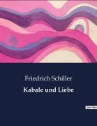 Cover-Bild zum Titel 'Kabale und Liebe' von 'Friedrich Schiller'
