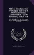 Cover-Bild zum Titel 'Address of the Great State Convention of Friends of the Administration, Assembled at the Capitol in Concord, June 12, 1828' von 'Ezra Bartlett'