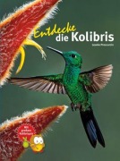 Cover-Bild zum Titel 'Entdecke die Kolibris' von 'Leonie Proscurcin'