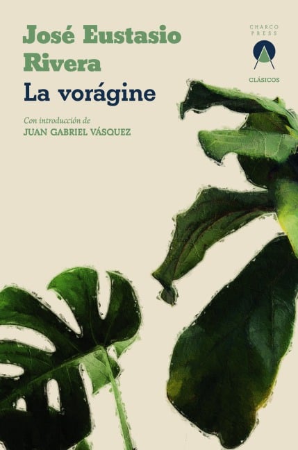 La vorágine - José Eustasio Rivera