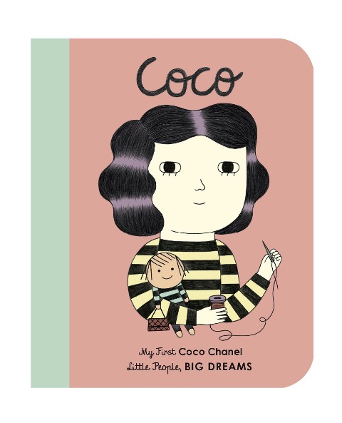 Little People, Big Dreams: Coco Chanel - Maria Isabel Sanchez Vegara, Ana Albero