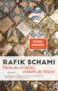 Cover-Bild zum Titel 'Wenn du erzählst, erblüht die Wüste' von 'Rafik Schami'