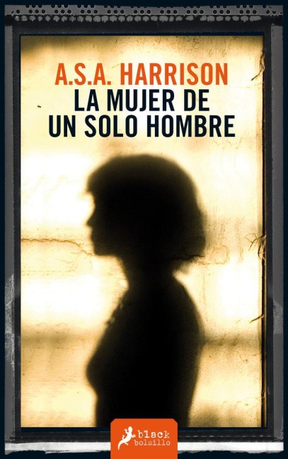 La Mujer de Un Solo Hombre - A. S. A. Harrison