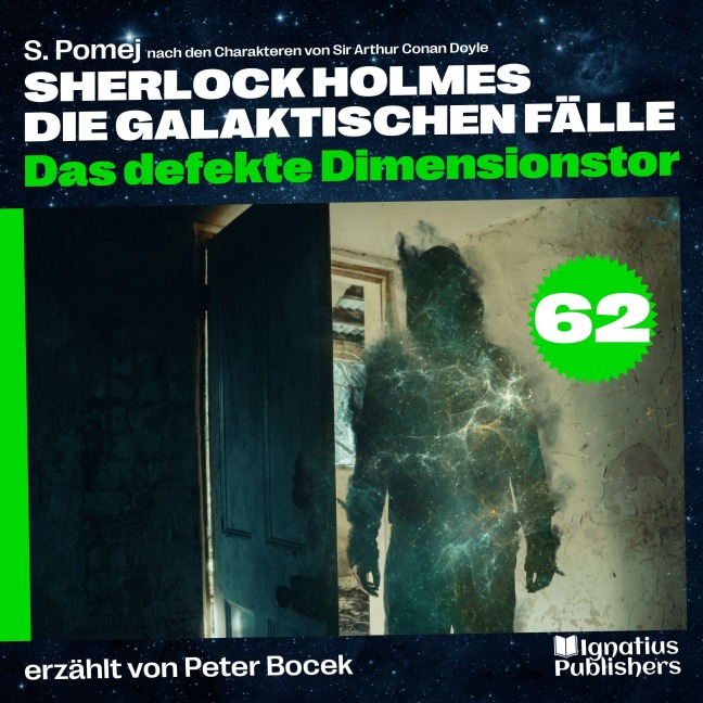 Das defekte Dimensionstor (Sherlock Holmes - Die galaktischen Fälle, Folge 62) - Arthur Conan Doyle, S. Pomej
