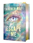 Cover-Bild zum Titel 'Escape Me Deluxe Limited Edition' von 'Tahereh Mafi'