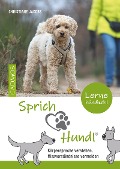 Cover-Bild zum Titel 'Sprich Hund!' von 'Christiane Jacobs'
