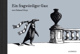 Cover-Bild zum Titel 'Ein fragwürdiger Gast' von 'Edward Gorey'