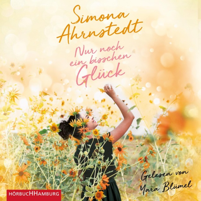 Nur noch ein bisschen Glück - Simona Ahrnstedt