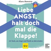 Cover-Bild zum Titel 'Liebe Angst, halt doch mal die Klappe!' von 'Klara Hanstein'