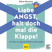 Cover-Bild zum Titel 'Liebe Angst, halt doch mal die Klappe!' von 'Klara Hanstein'