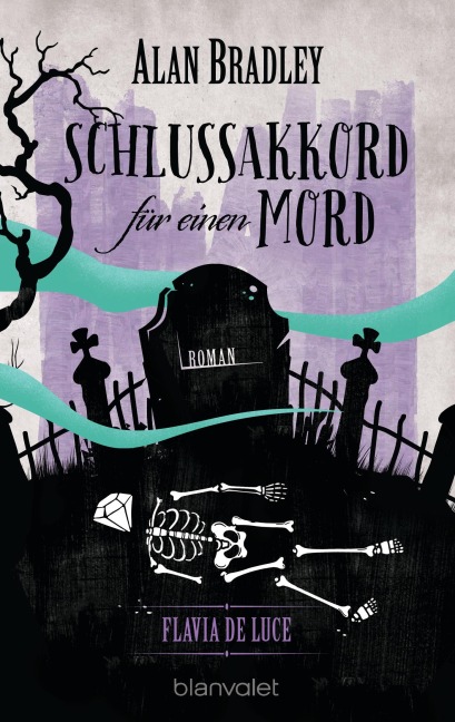 Flavia de Luce 5 - Schlussakkord für einen Mord - Alan Bradley
