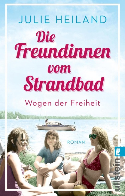 Die Freundinnen vom Strandbad - Julie Heiland