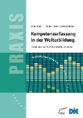 Cover-Bild zum Titel 'Kompetenzerfassung in der Weiterbildung' von 'Stefanie Lencer, Ewelina Mania, Anne Strauch'