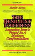 Cover-Bild zum Titel 'The Resilient Fortress: Assessing Iran's Power In A Modern Confrontation (Geopolitics)' von 'Alistair Crowne'