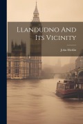 Cover-Bild zum Titel 'Llandudno And Its Vicinity' von ''