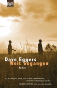 Cover-Bild zum Titel 'Weit Gegangen' von 'Dave Eggers'