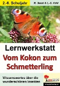 Cover-Bild zum Titel 'Lernwerkstatt Vom Kokon zum Schmetterling' von 'Moritz Quast, Lynn-Sven Kohl'