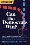 Can the Democrats Win? - Jacob S. Hacker