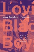 Cover-Bild zum Titel 'Loving Black Boys' von 'Tamura Lomax'