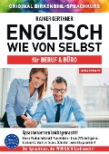 Cover-Bild zum Titel 'Arbeitsbuch zu Englisch wie von selbst für BERUF & BÜRO' von 'Rainer Gerthner, Vera F. Birkenbihl'