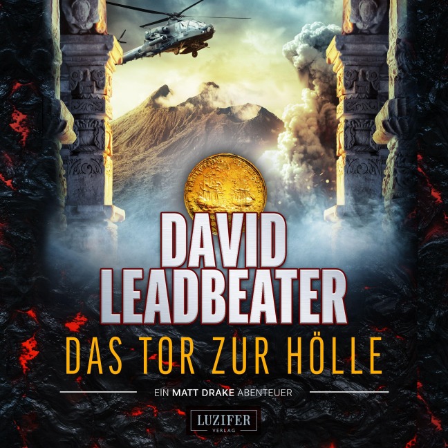 DAS TOR ZUR HÖLLE (Matt Drake Abenteuer 3) - David Leadbeater