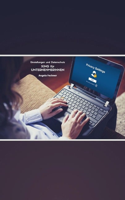 XING für Unternehmerinnen - Angela Fechner