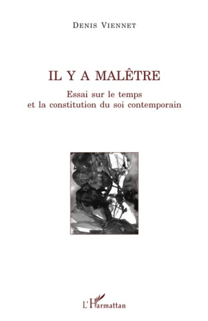 Il y a malêtre - Denis Viennet