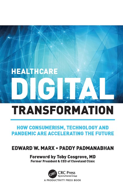 Healthcare Digital Transformation - Edward W. Marx, Paddy Padmanabhan