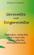 Cover-Bild zum Titel 'Gereimtes und Ungereimtes' von 'Dietmar R. Horbach'