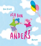 Cover-Bild zum Titel 'Ich bin anders' von 'Eva Eland'