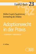 Cover-Bild zum Titel 'Adoptionsrecht in der Praxis' von 'Gabriele Müller-Engels, Robert Sieghörtner, Nicole Emmerling de Oliveira'