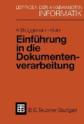 Cover-Bild zum Titel 'Einführung in die Dokumentenverarbeitung' von 'Anne Brüggemann-Klein'