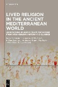 Cover-Bild zum Titel 'Lived Religion in the Ancient Mediterranean World' von ''