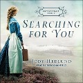 Cover-Bild zum Titel 'Searching for You Lib/E' von 'Jody Hedlund'