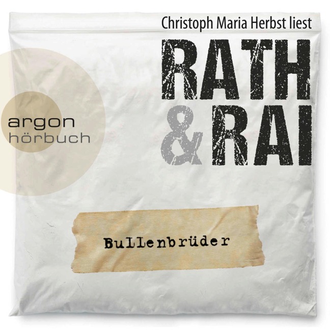 Bullenbrüder: Tote haben keine Freunde - Edgar Rai, Hans Rath