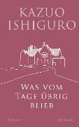 Cover-Bild zum Titel 'Was vom Tage übrig blieb' von 'Kazuo Ishiguro'