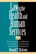 Cover-Bild zum Titel 'Law in the Health and Human Services' von 'Donald T. Dickson'