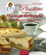 Cover-Bild zum Titel 'Plauderei an der Thüringer Kaffeetafel' von 'Gudrun Dietze'